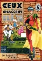 Ceux Qui Chassent Les Elfes T05