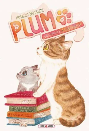 Plum, Un Amour De Chat T06