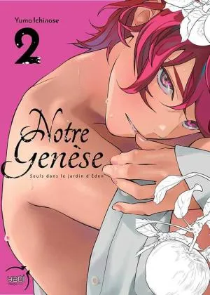 Notre Genese : Seuls Dans Le Jardin D'eden T02