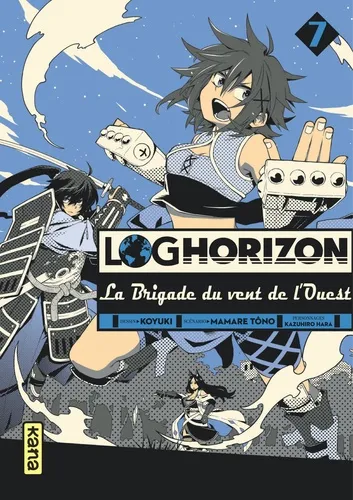 Log Horizon La Brigade Du Vent De L'ouest T07