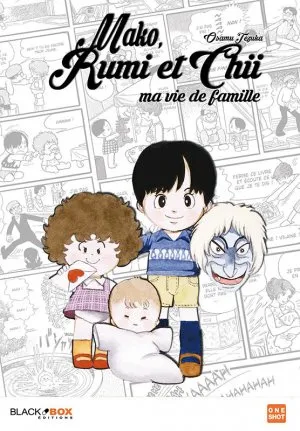 Mako, Rumi et Chii - Ma vie de famille T1