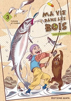 Ma Vie Dans Les Bois T03