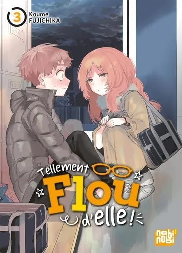 Tellement Flou D'elle ! T03 Tellement Flou D'elle ! T03