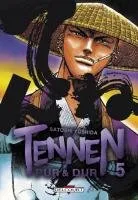Tennen, Pur et Dur T5