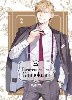 Bienvenue Chez Ginmokusei T02