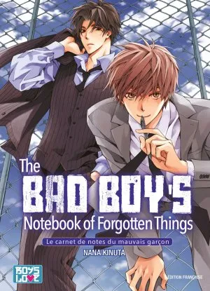 The bad boy's notebook of forgotten things - Le carnet de notes du mauvais garçon T1 The bad boy's notebook of forgotten things - Le carnet de notes du mauvais garçon T1
