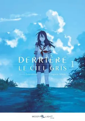 Derriere Le Ciel Gris T01