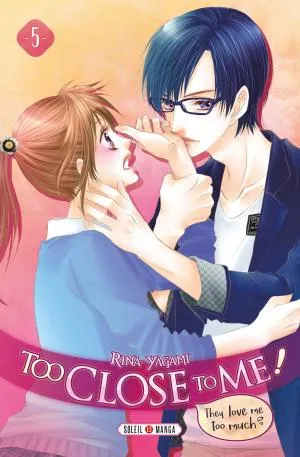 Too Close To Me ! T05