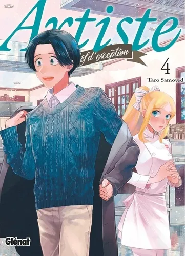 Artiste, Un Chef D'exception T04