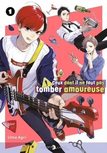 Ceux Dont Il Ne Faut Pas Tomber Amoureuse T01