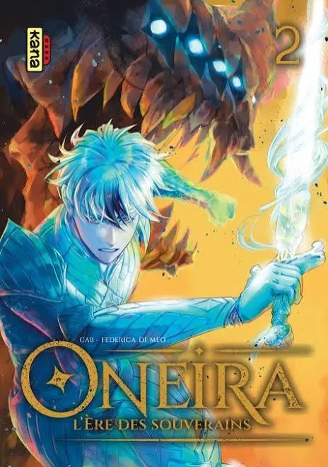 Oneira - L'ère Des Souverains T02