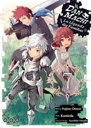 Danmachi, La Legende Des Familias T07