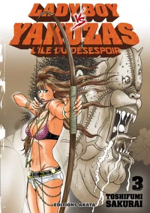 Ladyboy Vs Yakuzas, L'ile Du Desespoir T03 Ladyboy Vs Yakuzas, L'ile Du Desespoir T03