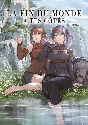 La Fin Du Monde A Tes Cotes