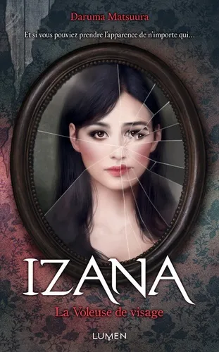 Izana, La Voleuse De Visage
