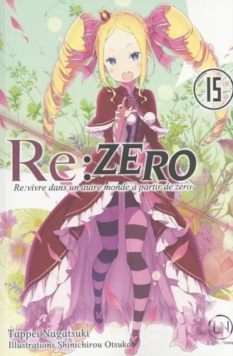 Re:zero - Re:vivre Dans Un Autre Monde T15 Re:zero - Re:vivre Dans Un Autre Monde T15