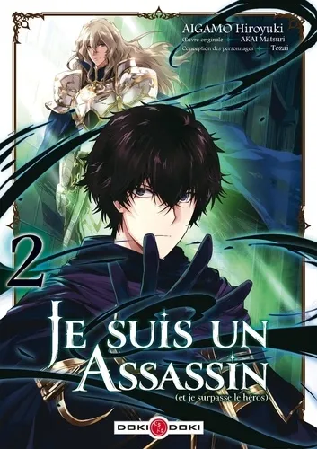 Je Suis Un Assassin (et Je Surpasse Le Héros) T02 Je Suis Un Assassin (et Je Surpasse Le Héros) T02