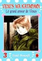 Venus Wa Kataomoi - Le grand Amour de Venus T3