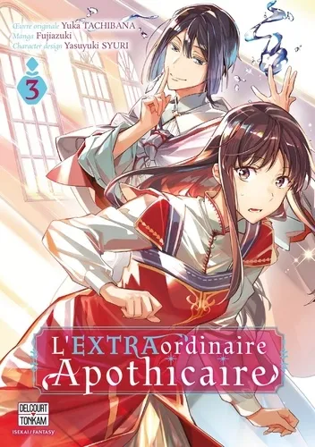 L'extraordinaire Apothicaire T03