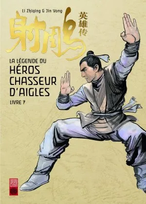 La Legende Du Heros Chasseur D'aigle T07