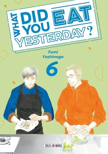 What Did You Eat Yesterday ? T06 What Did You Eat Yesterday ? T06