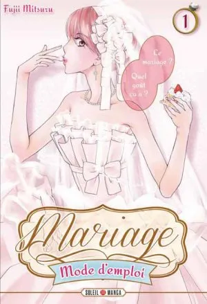Mariage, mode d'emploi T1
