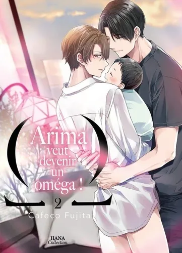 Arima Veut Etre Un Omega ! T02
