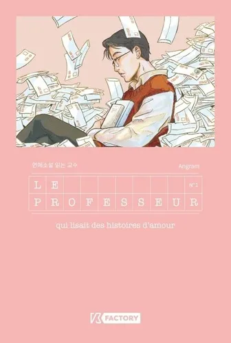 Le Professeur Qui Lisait Des Histoires D'amour - Tome 1