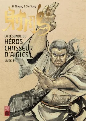 La Legende Du Heros Chasseur D'aigle T05