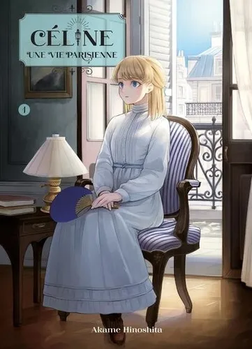 Celine, Une Vie Parisienne T01 Celine, Une Vie Parisienne T01
