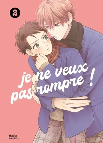 Je Ne Veux Pas Rompre! T02