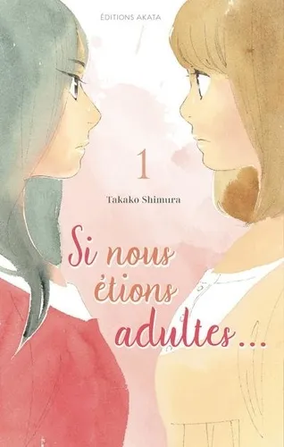 Si Nous Etions Adultes... T01 Si Nous Etions Adultes... T01