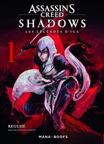 Assassin's Creed Shadows - Les Legendes D'iga T01 Assassin's Creed Shadows - Les Legendes D'iga T01