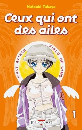 Ceux Qui Ont Des Ailes T01