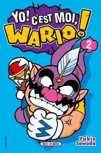 Yo ! C'est Moi, Wario ! T02