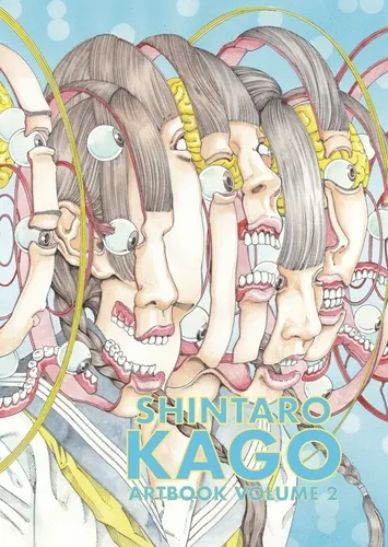 Shintaro Kago : Artbook 02 Shintaro Kago : Artbook 02