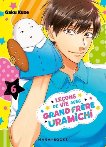 Lecons De Vie Avec Grand Frere Uramichi T06