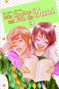 Ma Copine est fan de yaoi T3