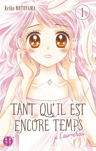 Tant Qu'il Est Encore Temps (je T'aimerai) T01