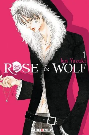 Rose & Wolf T1