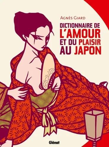 Dictionnaire De L'amour Et Du Plaisir Au Japon