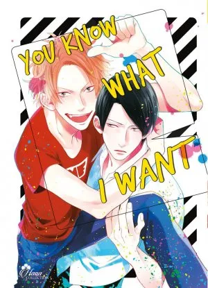 You Know What I Want You Know What I Want