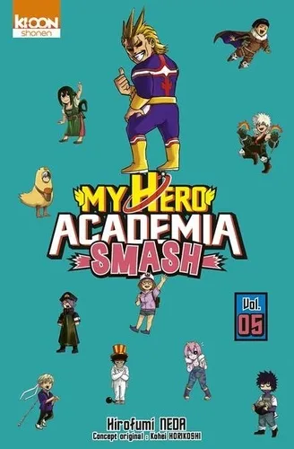 My Hero Academia Smash T05 My Hero Academia Smash T05