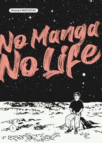 No Manga, No Life T01 No Manga, No Life T01