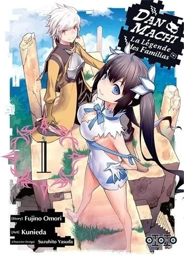 Danmachi, La Legende Des Familias T01