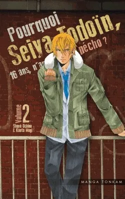 Pourquoi Seiya Todoïn, 16 ans, n'arrive pas à  pécho ? T2