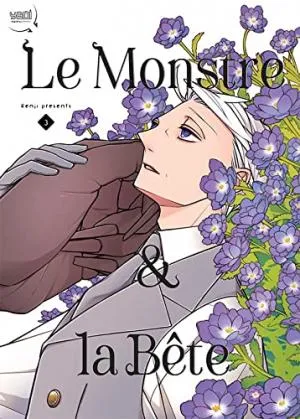 Le Monstre & La Bete T03