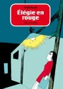 Elegie en rouge T1