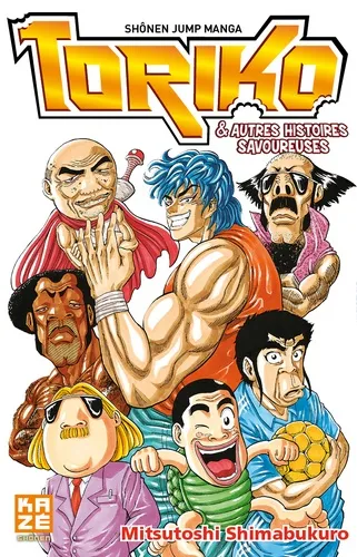Toriko & autres histoires savoureuses T1 Toriko & autres histoires savoureuses T1