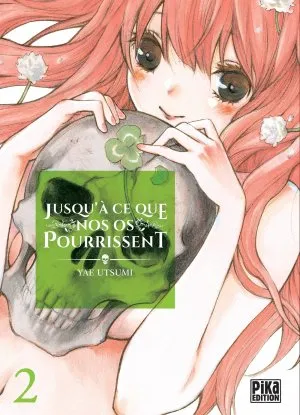 Jusqu'a Ce Que Nos Os Pourrissent T02
